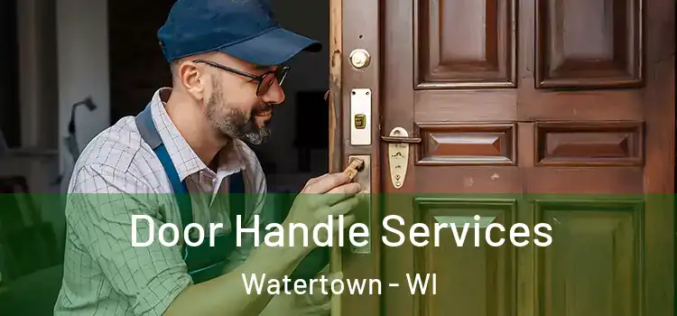 Door Handle Services Watertown - WI