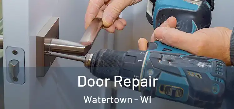 Door Repair Watertown - WI