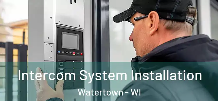 Intercom System Installation Watertown - WI